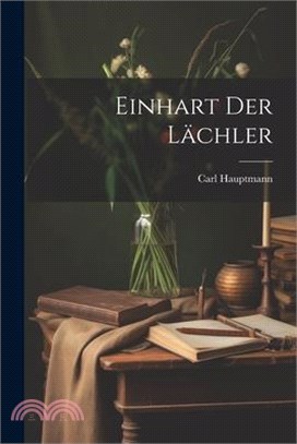 Einhart der Lächler