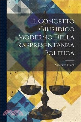 Il Concetto Giuridico Moderno Della Rappresentanza Politica