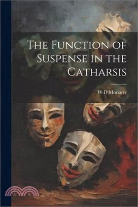 The Function of Suspense in the Catharsis