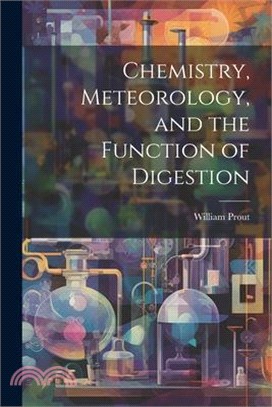 Chemistry, Meteorology, and the Function of Digestion