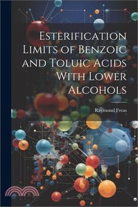 Esterification Limits of Benzoic and Toluic Acids With Lower Alcohols