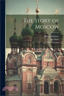 The Story of Moscow