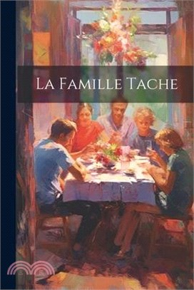 La Famille Tache