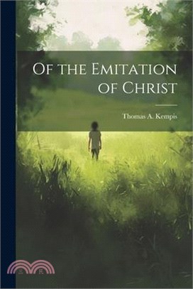 Of the Emitation of Christ