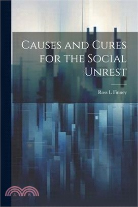 Causes and Cures for the Social Unrest