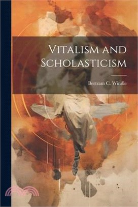 Vitalism and Scholasticism