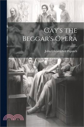 Gay's the Beggar's Opera