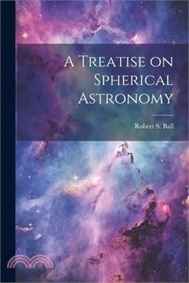 A Treatise on Spherical Astronomy