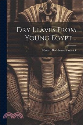 Dry Leaves From Young Egypt ..