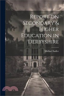 Report on Secondary & Higher Education in Derbyshire