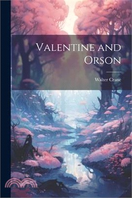 Valentine and Orson