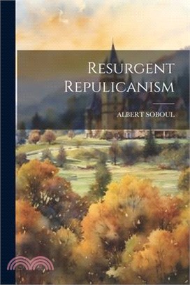 Resurgent Repulicanism