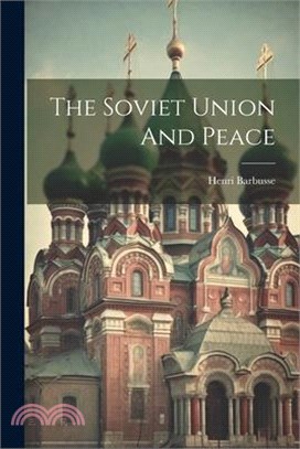 The Soviet Union And Peace