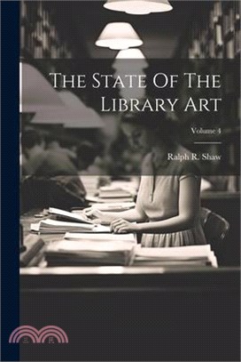 The State Of The Library Art; Volume 4