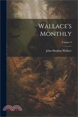 Wallace's Monthly; Volume 9