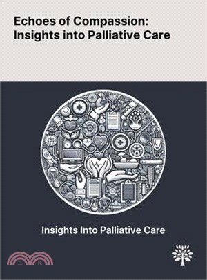 Echoes of Compassion: Insights Into Palliative Care