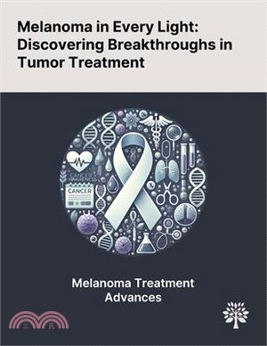 Melanoma in Every Light: Discovering Breakthroughs in Tumor Treatment