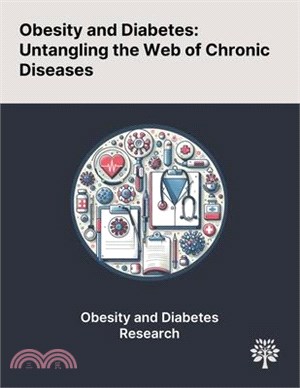 Obesity and Diabetes: Untangling the Web of Chronic Diseases