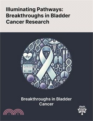 Illuminating Pathways: Breakthroughs in Bladder Cancer Research