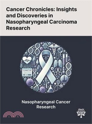 Cancer Chronicles: Insights and Discoveries in Nasopharyngeal Carcinoma Research