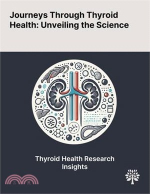 Journeys Through Thyroid Health: Unveiling the Science