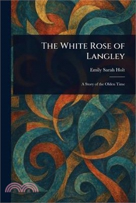 The White Rose of Langley