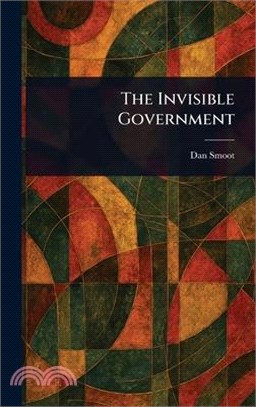 The Invisible Government