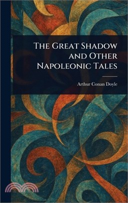 The Great Shadow and Other Napoleonic Tales