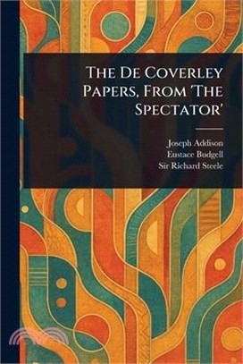 The De Coverley Papers, From 'The Spectator'