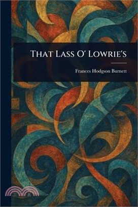 That Lass O' Lowrie's