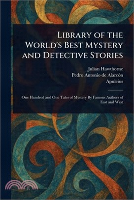 Library of the World's Best Mystery and Detective Stories