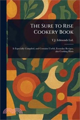 The Sure to Rise Cookery Book