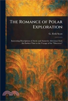 The Romance of Polar Exploration