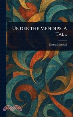 Under the Mendips: A Tale