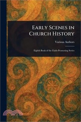 Early Scenes in Church History