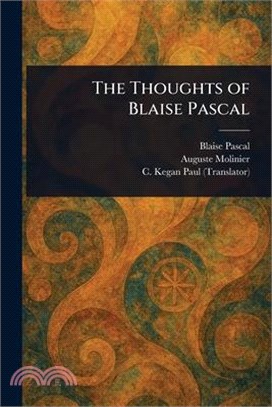 The Thoughts of Blaise Pascal
