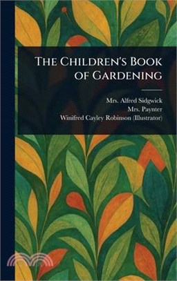 The Children's Book of Gardening
