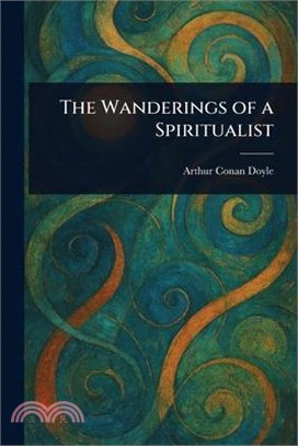 The Wanderings of a Spiritualist