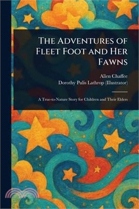 The Adventures of Fleet Foot and Her Fawns