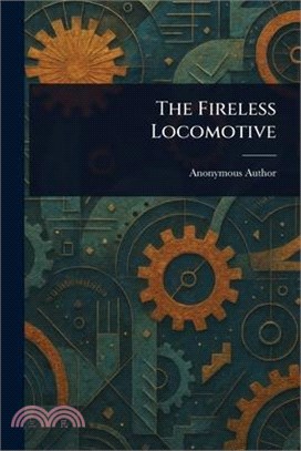 The Fireless Locomotive