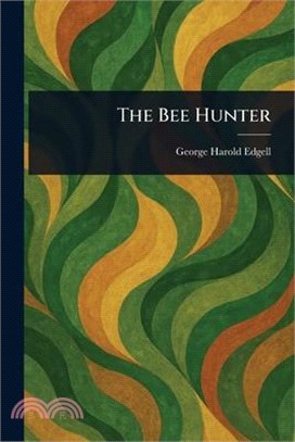 The Bee Hunter
