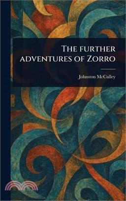 The Further Adventures of Zorro