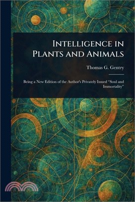 Intelligence in Plants and Animals