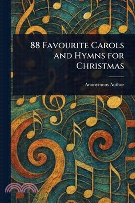 88 Favourite Carols and Hymns for Christmas
