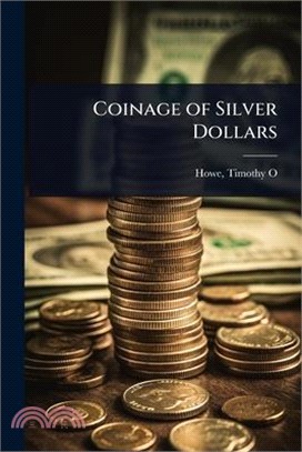 Coinage of Silver Dollars