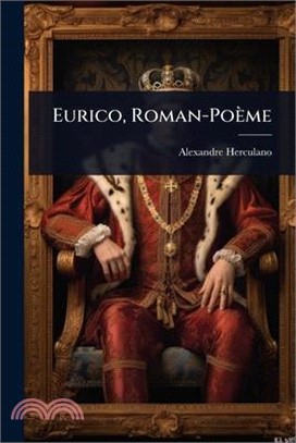 Eurico, Roman-Poème