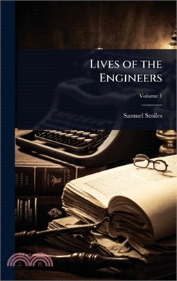 Lives of the Engineers