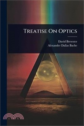 Treatise On Optics