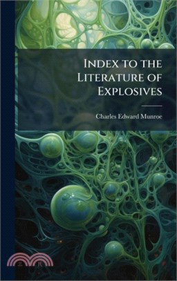Index to the Literature of Explosives