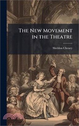 The New Movement in the Theatre